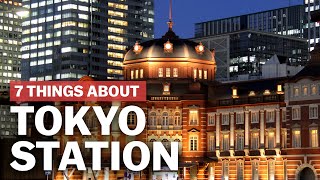 7 Things to know about Tokyo Station  japanguidecom [upl. by Llovera]