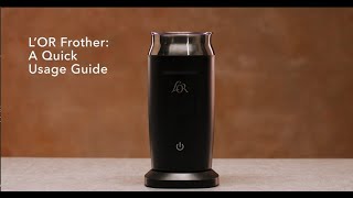 LOR Milk Frother A Quick Usage Guide [upl. by Sand424]