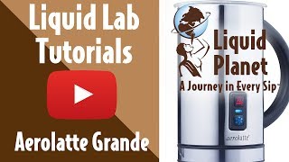 Liquid Lab  Aerolatte Grande Milk Frother [upl. by Leamaj312]